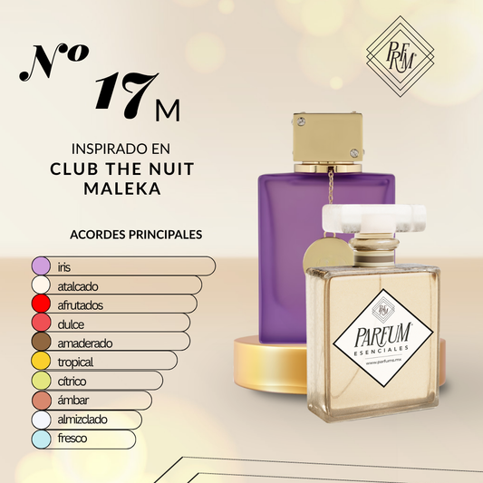 17M inspirado en  CLUB THE NUIT MALEKA