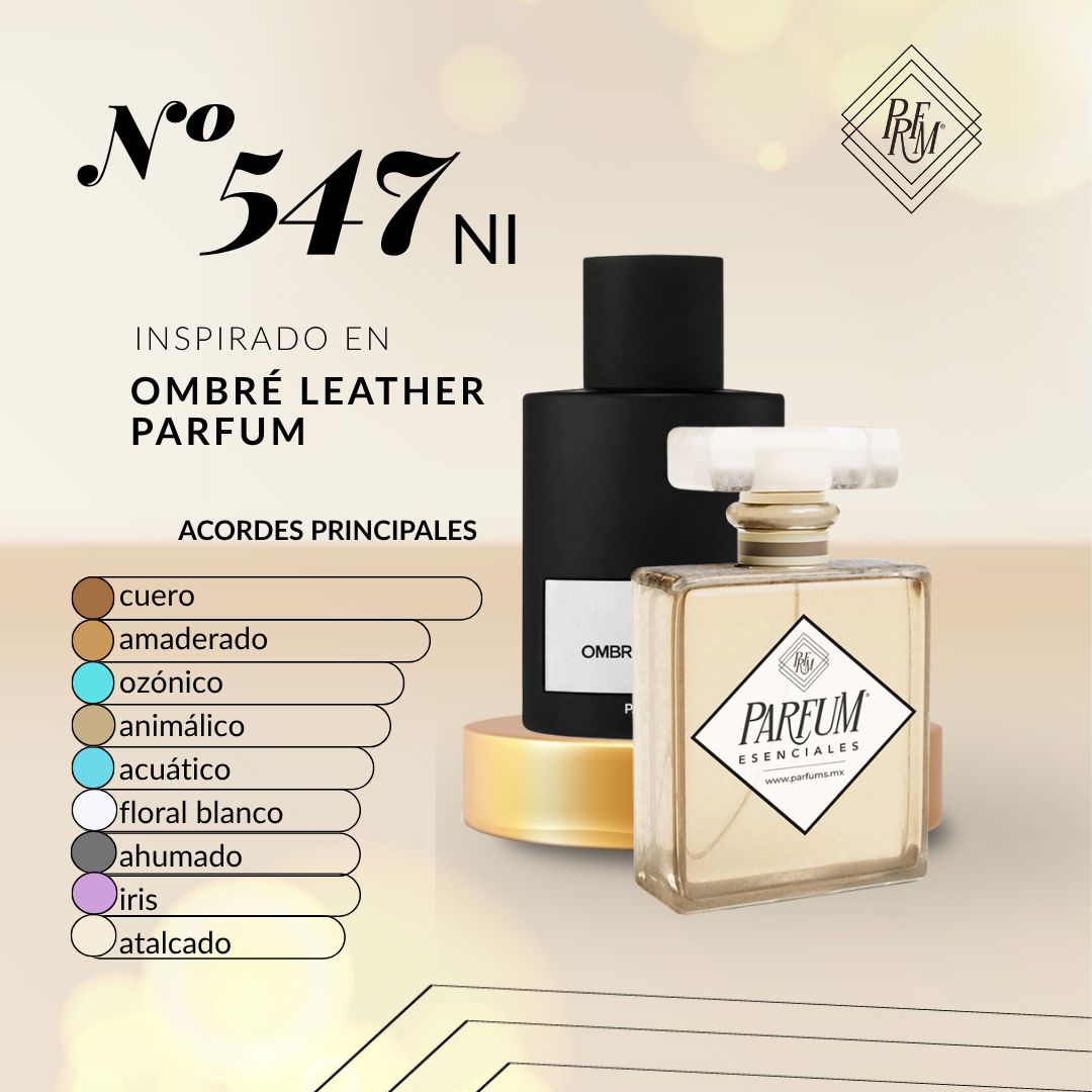 547NI- inspirado en  Ombré Leather Parfum UNISEX